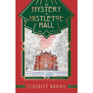 Mystery of Mistletoe Hall | Benedict Brown (ISBN: 9781838299293)