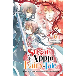 Sugar Apple Fairy Tale, Vol. 6 (ISBN: 9781975351052)