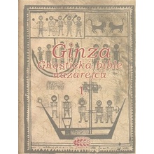 Ginza - gnostická bible nazarejců I.