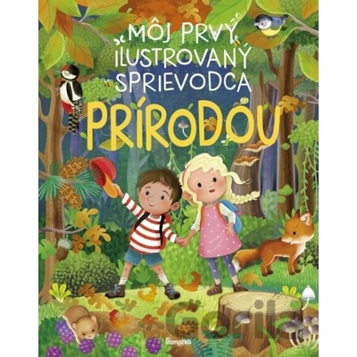 Môj prvý ilustrovaný sprievodca prírodou - autor neuvedený