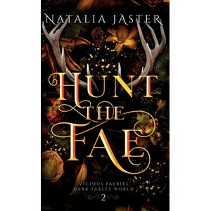 Hunt the Fae | Natalia Jaster (ISBN: 9781957824451)