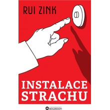 Instalace strachu - Rui Zink