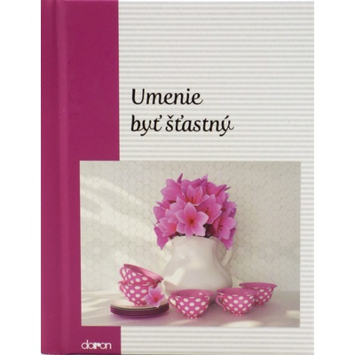 Umenie byť štastný