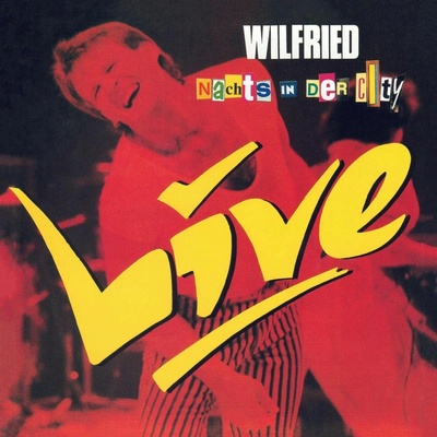 WILFRIED - NACHTS IN DER CITY - LIVE, CD