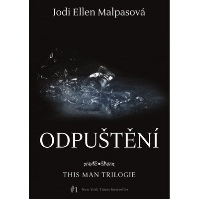 Odpuštění. This Man 2 - Jodi Ellen Malpasová - XYZ