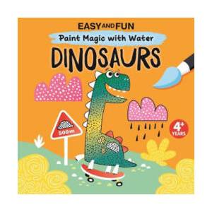 Easy and Fun Paint Magic with Water: Dinosaurs | Clorophyl Editions (ISBN: 9781641241731)