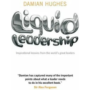 Liquid Leadership | D Hughes (ISBN: 9781906465438)