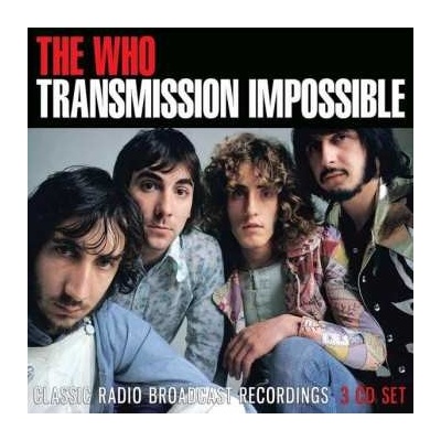 3 The Who - Transmission Impossible (Classic Radio Broadcast Recordings) CD