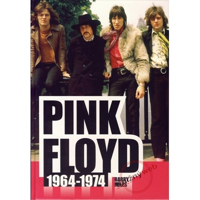 Pink Floyd 1964-1974 Barry Miles CZ