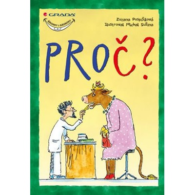 Proč? - Pospíšilová Zuzana, Sušina Michal