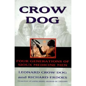 Crow Dog | Leonard Crow Dog, Leonard Crow Dog, Richard Erdoes (ISBN: 9780060926823)