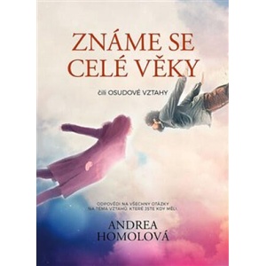 Známe se celé věky | Andrea Homolová (2018)