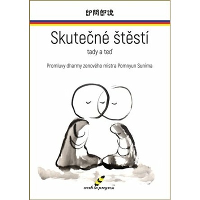 Skutečné štěstí tady a teď