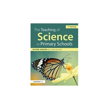 Teaching of Science in Primary Schools Harlen Wynne OBE University of Bristol UK Paperback