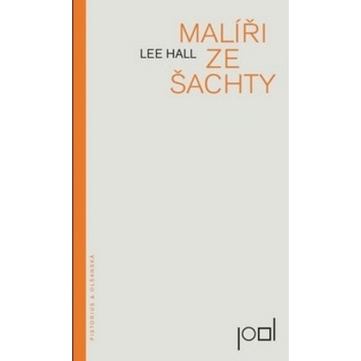 Malíři ze šachty Lee Hall