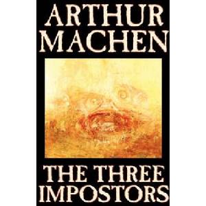 Three Impostors | Arthur Machen (ISBN: 9780809564989)