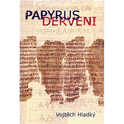 Papyrus Derveni - Vojtěch Hladký