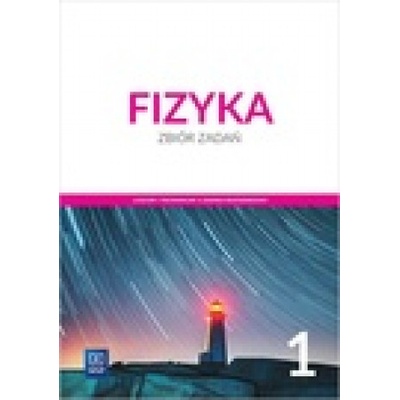 Fizyka 1 Zbiór zadań Zakres rozszerzony
