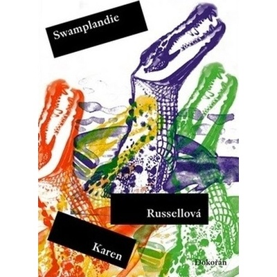 Swamplandie - Russellová Karen