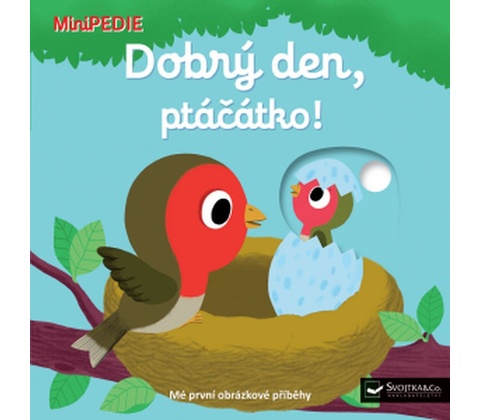 Dobrý den, ptáčátko!