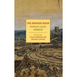 The Broken Road | Patrick Leigh Fermor, Colin Thubron, Artemis Cooper (ISBN: 9781590177792)