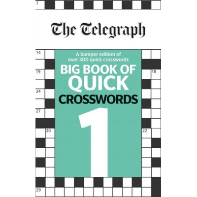 The Telegraph Big Book of Quick Crosswords 1 - Telegraph Media Group Ltd – Zbozi.Blesk.cz