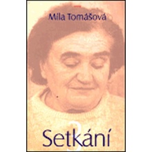 Setkání 3 Míla Tomášová