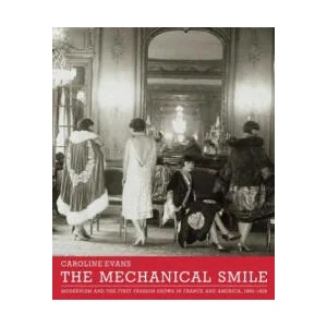 Mechanical Smile | Caroline Evans (ISBN: 9780300189537)