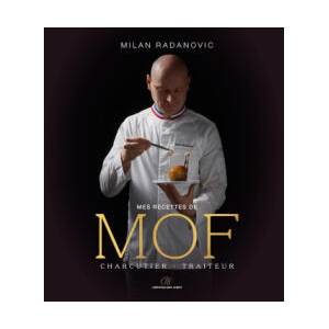 Mes recettes de MOF charcutier-traiteur (2026)