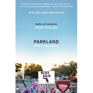 Parkland: Birth of a Movement (ISBN: 9780062882967)