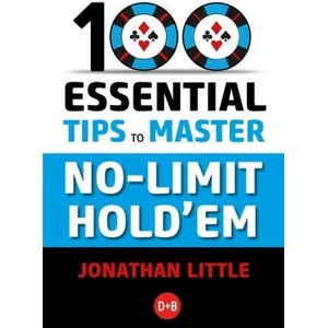 100 Essential Tips to Master No-Limit Hold'em (ISBN: 9781912862375)