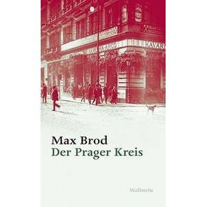 Der Prager Kreis | Max Brod, Hans-Gerd Koch, Hans Dieter Zimmermann (ISBN: 9783835317956)