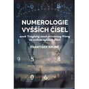 Kruml František: Numerologie vyšších čísel Kniha