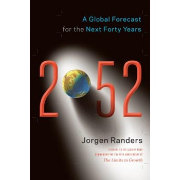 2052: A Global Forecast for the Next Forty Years