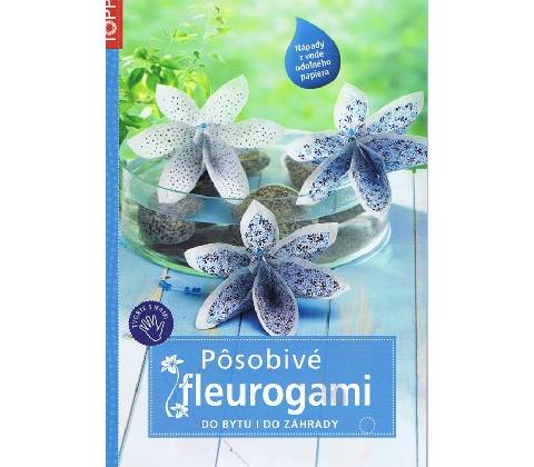 Pôsobivé fleurogami