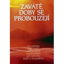 Zaváté doby se probouzejí II