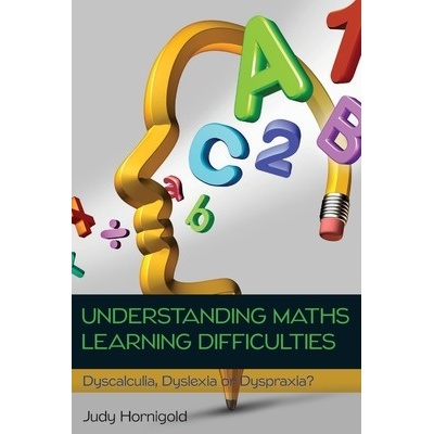 Understanding Maths Learning Difficulties - (Hornigold)