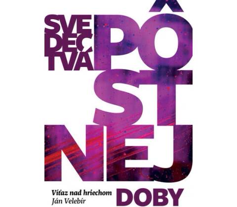 Svedectvá pôstnej doby - Ján Velebír