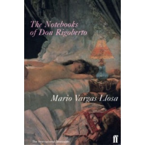 Notebooks of Don Rigoberto | Mario Vargas Llosa (ISBN: 9780571195756)