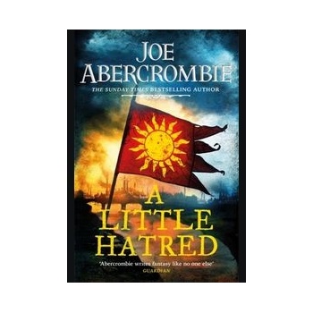 A Little Hatred - Joe Abercrombie, Gollancz
