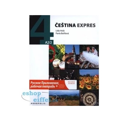 Čeština Expres 4 (A2/2) ruská + CD - Bořilová Pavla, Holá Lída,