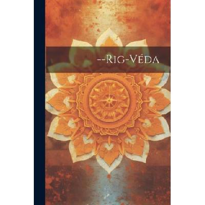 --Rig-Véda | Anonymous