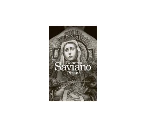 Piraně - Saviano Roberto