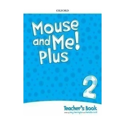 Mouse and Me Plus 2 Teachers Book Pack
