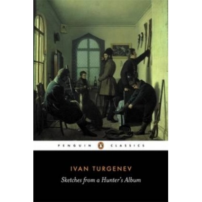 Sketches from a Hunter's Album - Turgenev Ivan