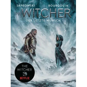 The Witcher Illustrated - Der letzte Wunsch | Mikaël Bourgouin, Erik Simon (ISBN: 9783453322097)
