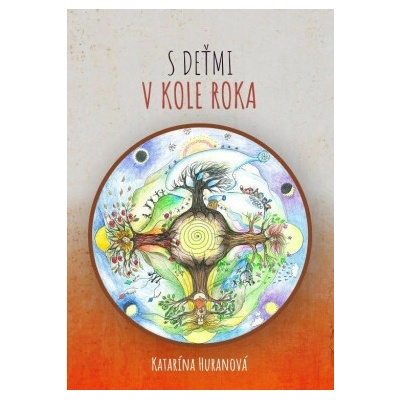 S deťmi v kole roka - Huranová Katarína