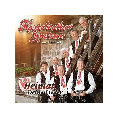 KASTELRUTHER SPATZEN: HEIMAT-DEINE LIEDER CD