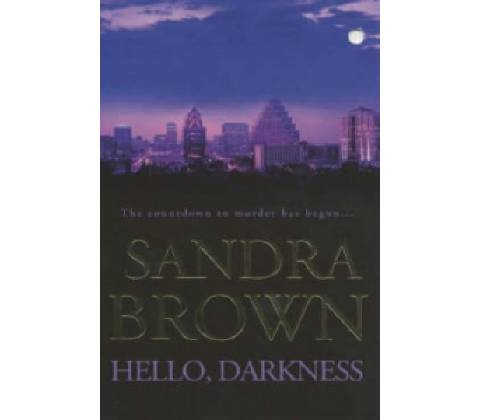 Hello, Darkness