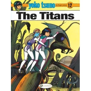 Yoko Tsuno Vol. 12: The Titans (ISBN: 9781849183505)